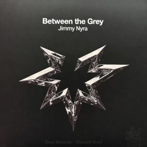 Between the Grey - Jimmy Nyra