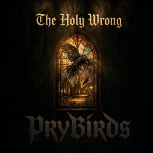 The Holy Wrong - The PryBirds - Digital Album