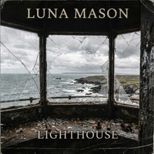 Lighthouse - Luna Mason